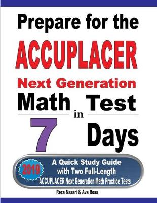 Book cover for Prepare for the ACCUPLACER Next Generation Math Test in 7 Days