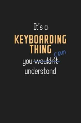 Cover of It's a Keyboarding Thing You Can Understand