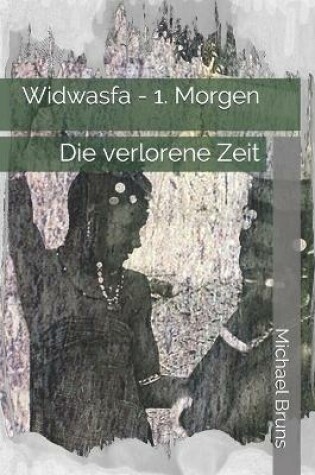 Cover of Widwasfa - 1. Morgen