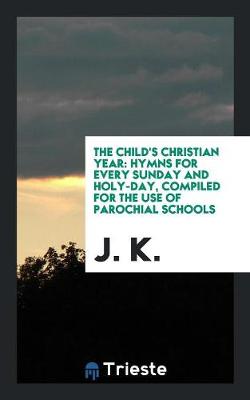 Book cover for The Child's Christian Year
