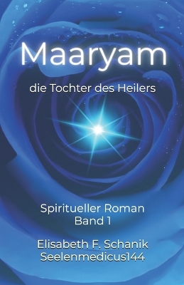 Cover of Maaryam, die Tochter des Heilers Band 1