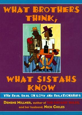 Book cover for What Brothers Think, What Sistahs Know
