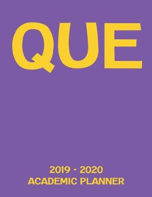 Book cover for Que 2019 - 2020 Academic Planner