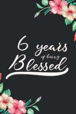 Cover of Blessed 6th Birthday Journal