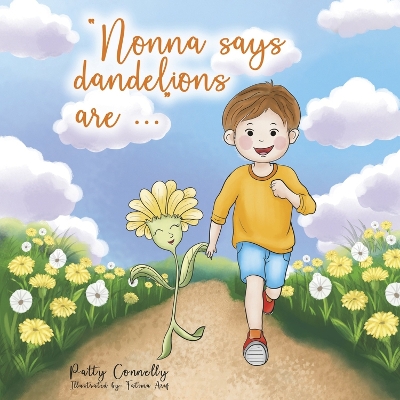 Cover of "Nonna says dandelions are..."