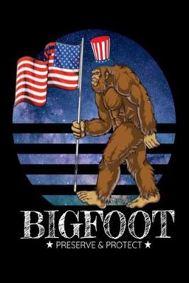 Book cover for Bigfoot Preserve & Protect