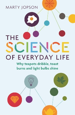 The Science of Everyday Life by Marty Jopson