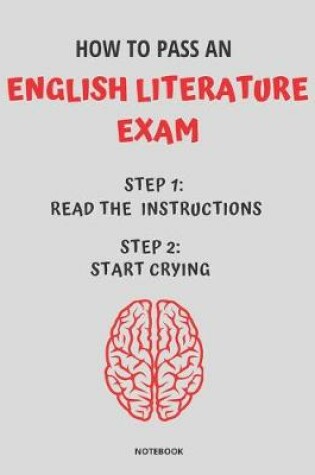 Cover of Notebook How to Pass an English Literature Exam