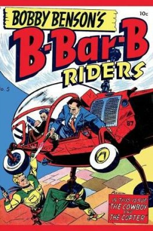 Cover of Bobby Benson's B-Bar-B Riders #5