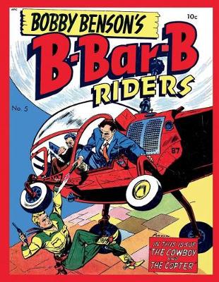 Cover of Bobby Benson's B-Bar-B Riders #5