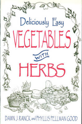Book cover for Deliciously Easy Vegetables with Herbs