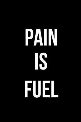 Book cover for Pain Is Fuel