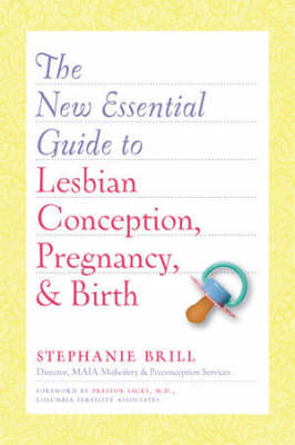 Book cover for New Essential Guide To Lesbian Conception, Pregnancy, And Birth