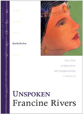 Cover of Unspoken : Bathsheba