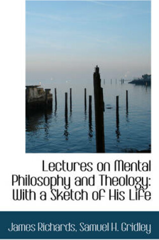 Cover of Lectures on Mental Philosophy and Theology