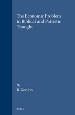 Book cover for The Economic Problem in Biblical and Patristic Thought