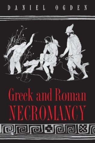 Cover of Greek and Roman Necromancy