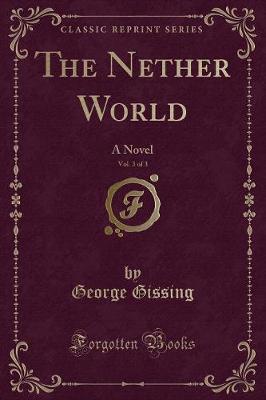 Book cover for The Nether World, Vol. 3 of 3