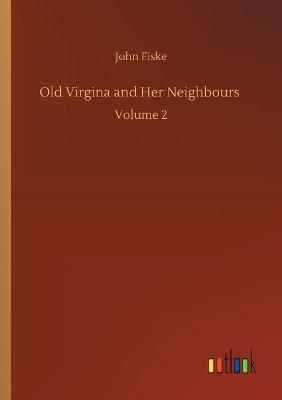 Book cover for Old Virgina and Her Neighbours