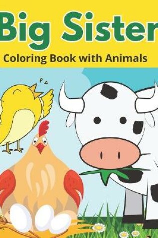 Cover of Big Sister Coloring Book With Animals