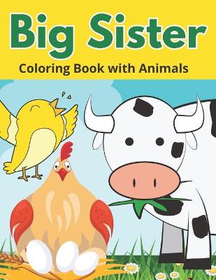 Cover of Big Sister Coloring Book With Animals