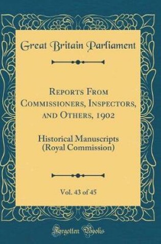 Cover of Reports from Commissioners, Inspectors, and Others, 1902, Vol. 43 of 45