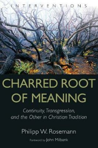 Cover of Charred Root of Meaning
