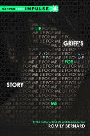 Cover of Lie for Me: Griff's Story
