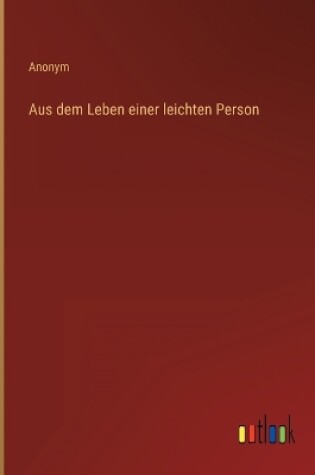Cover of Aus dem Leben einer leichten Person