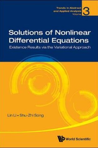 Cover of Solutions Of Nonlinear Differential Equations: Existence Results Via The Variational Approach