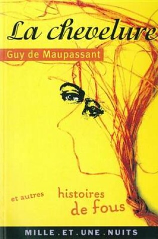 Cover of La Chevelure Et Autres Histoires de Fou