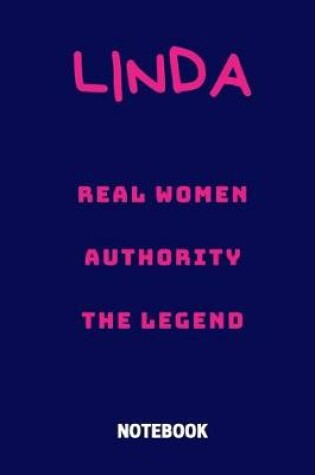 Cover of Linda Real Women Authority the Legend Notebook