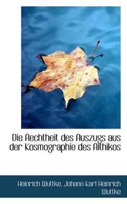 Book cover for Die Aechtheit Des Auszugs Aus Der Kosmographie Des Aithikos