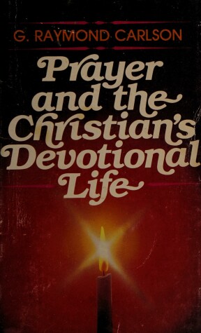 Cover of Prayer and the Christians Devotional Life