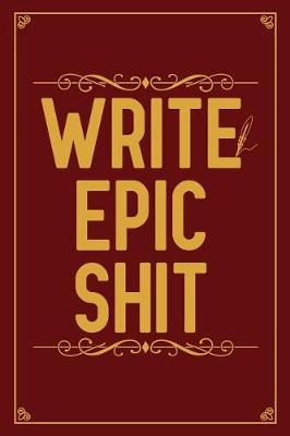 Book cover for Write Epic Shit