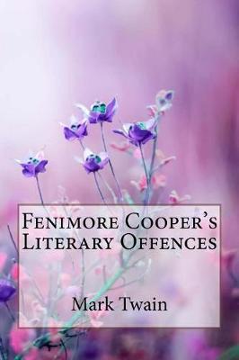 Book cover for Fenimore Cooper's Literary Offences Mark Twain