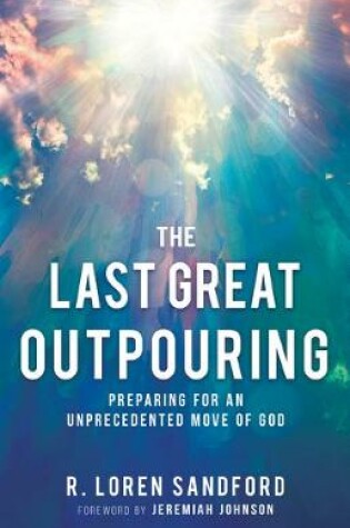 Cover of The Last Great Outpouring