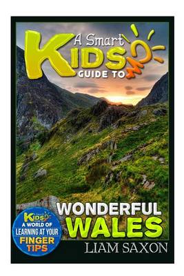 Book cover for A Smart Kids Guide to Wonderful Wales