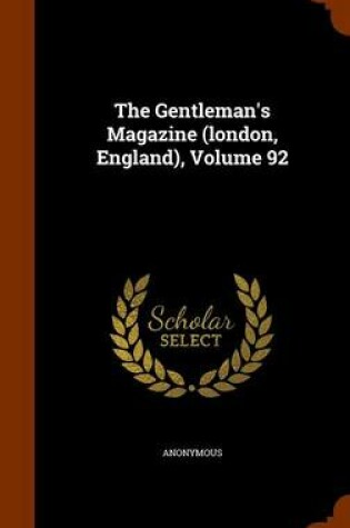 Cover of The Gentleman's Magazine (London, England), Volume 92