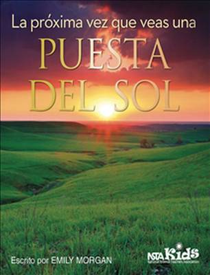 Cover of La Próxima Vez Que Veas una Puesta Del Sol