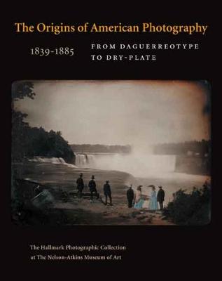 Book cover for The Origins of American Photography