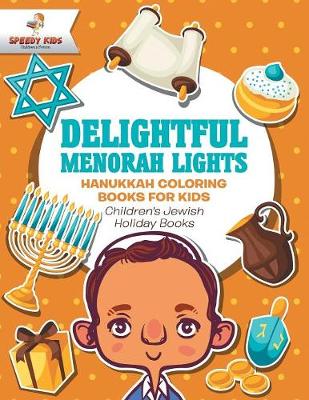 Book cover for Delightful Menorah Lights - Hanukkah Coloring Books for Kids Children's Jewish Holiday Books