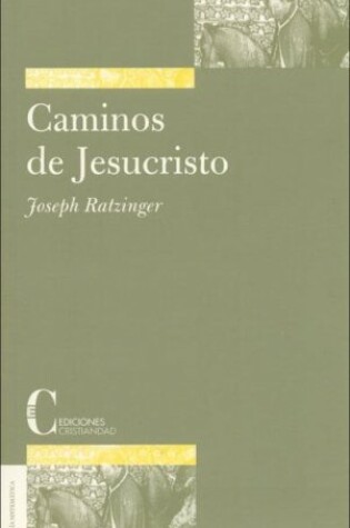 Cover of Caminos de Jesucristo