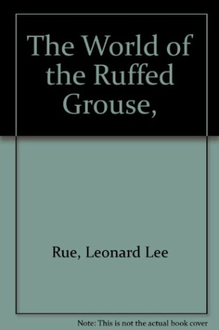 Cover of The World of the Ruffed Grouse,