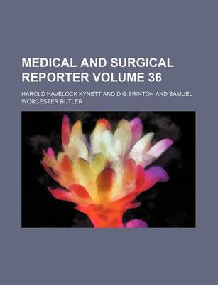 Book cover for Medical and Surgical Reporter Volume 36