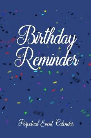 Cover of Birthday Reminder Perpetual Event Calendar