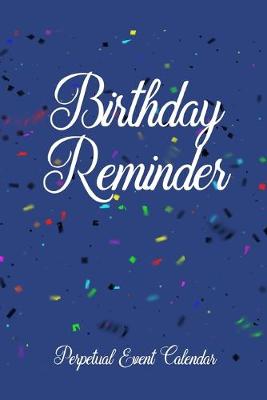 Book cover for Birthday Reminder Perpetual Event Calendar