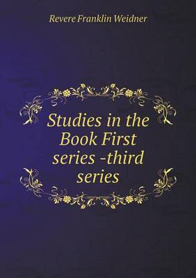 Book cover for Studies in the Book First series -third series