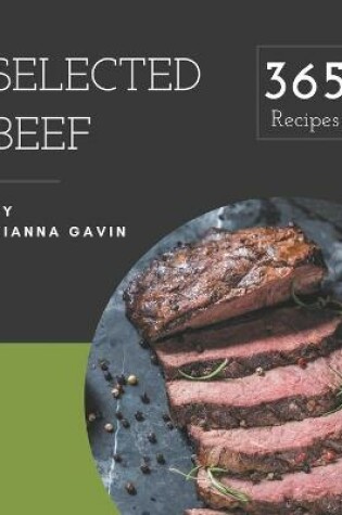 Cover of 365 Selected Beef Recipes