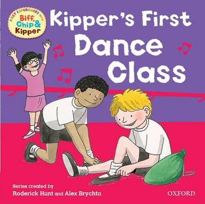 Book cover for Oxford Reading Tree: Read With Biff, Chip & Kipper First Experiences Kipper's First Dance Class